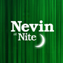 Nevin at Nite